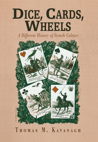 Thomas M. Kavanagh — Dice, Cards, Wheels