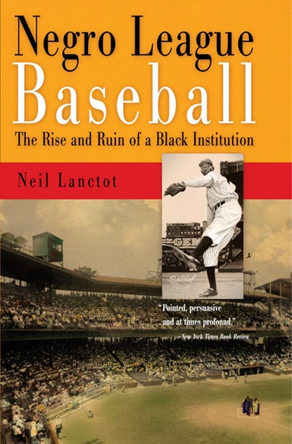 Neil Lanctot - Negro League Baseball