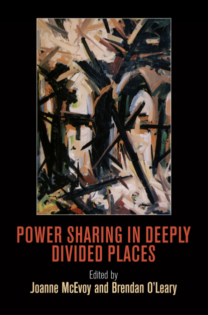 

Power Sharing in Deeply Divided Places