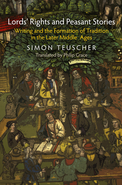 Simon Teuscher - Lords' Rights and Peasant Stories