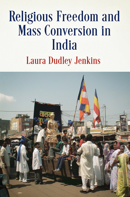 Laura Dudley Jenkins Religious Freedom and Mass Conversion in India credit rating agencies in india an appraisal