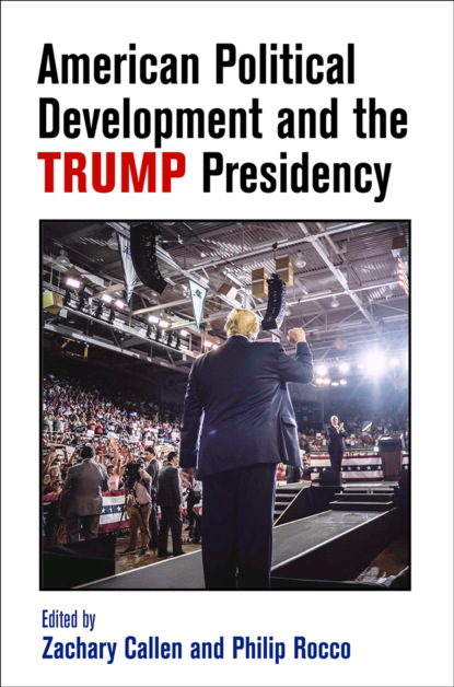 

American Political Development and the Trump Presidency