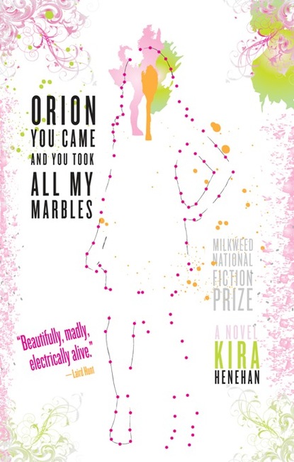 Kira Henehan - Orion You Came and You Took All My Marbles