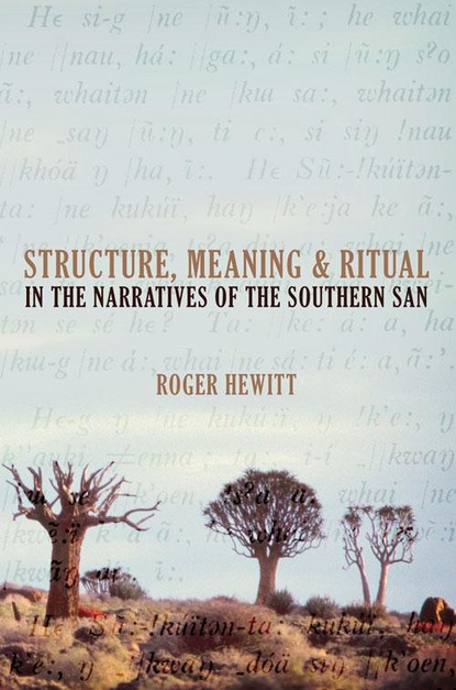 Roger Hewitt - Structure, Meaning and Ritual in the Narratives of the Southern San