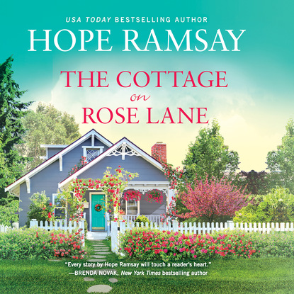 Ксюша Ангел - The Cottage on Rose Lane - Moonlight Bay, Book 1 (Unabridged)