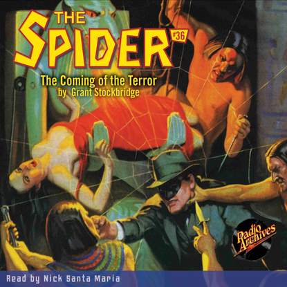 

The Coming of the Terror - The Spider 36 (Unabridged)