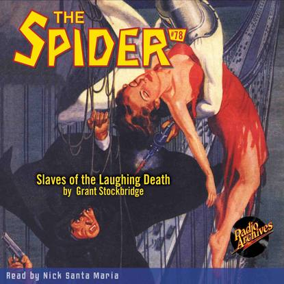 

Slaves of the Laughing Death - The Spider 78 (Unabridged)