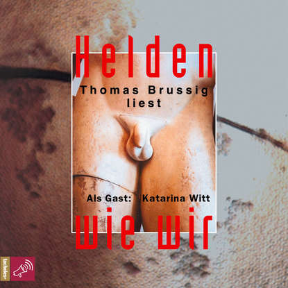 

Helden wie wir