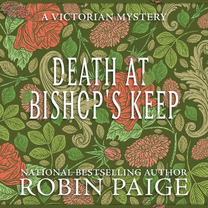 

Death at Bishop's Keep - Sir Charles Sheridan, Book 1 (Unabridged)