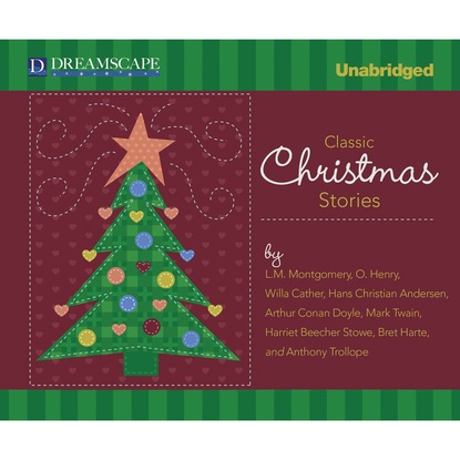 Ганс Христиан Андерсен - Classic Christmas Stories (Unabridged)