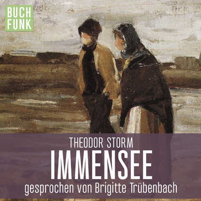 Theodor Storm - Immensee (Ungekürzt)
