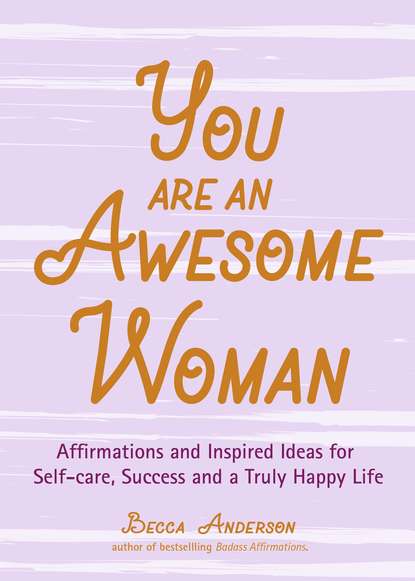 Becca Anderson — You Are an Awesome Woman