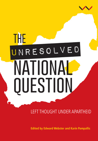 Daryl Glaser - The Unresolved National Question in South Africa