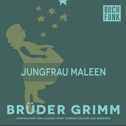 Brüder Grimm - Jungfrau Maleen