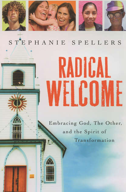 Stephanie Spellers - Radical Welcome