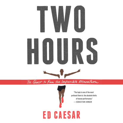 Ed Caesar — Two Hours (Unabridged)