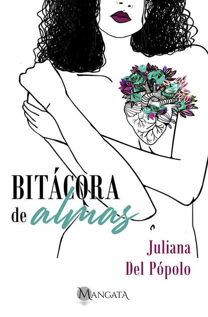 Juliana Del Pópolo Bitácora de almas juliana del pópolo bitácora de almas
