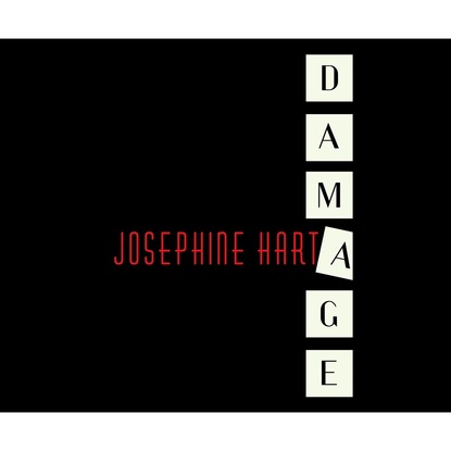 Josephine Hart — Damage (Unabridged)