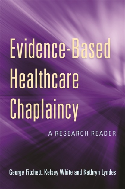 Группа авторов - Evidence-Based Healthcare Chaplaincy