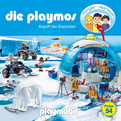 Ксюша Ангел - Die Playmos - Das Original Playmobil Hörspiel, Folge 54: Angriff der Eispiraten