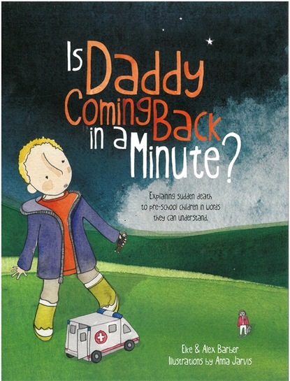 Alex  Barber - Is Daddy Coming Back in a Minute?