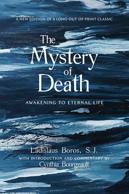 Ladislaus Boros — The Mystery of Death