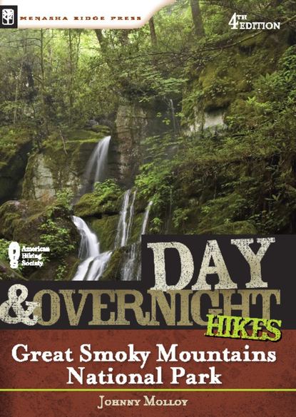 

Day and Overnight Hikes: Great Smoky Mountains National Park