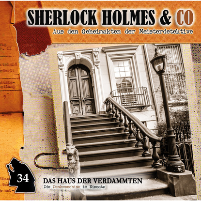 Ксюша Ангел - Sherlock Holmes & Co, Folge 34: Das Haus der Verdammten