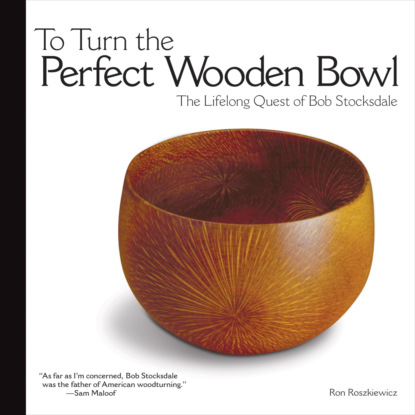 Ron Roszkiewicz — To Turn the Perfect Wooden Bowl