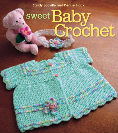 Sandy Scoville — Sweet Baby Crochet