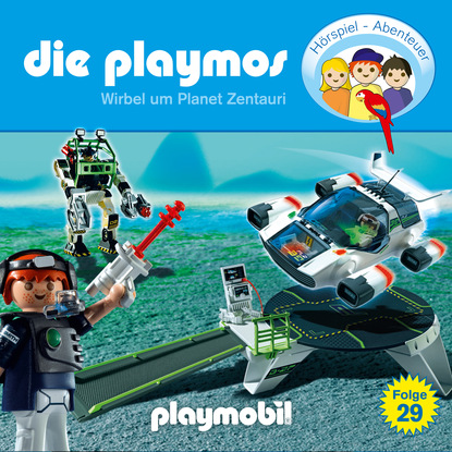 Simon X. Rost - Die Playmos - Das Original Playmobil Hörspiel, Folge 29: Wirbel um Planet Zentauri