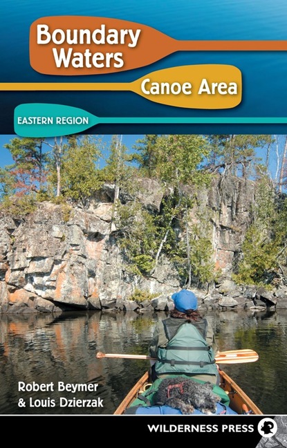 Robert Beymer - Boundary Waters Canoe Area: Eastern Region