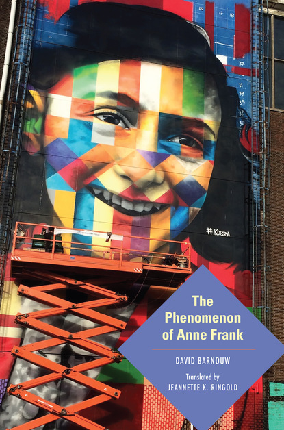 David Barnouw - The Phenomenon of Anne Frank