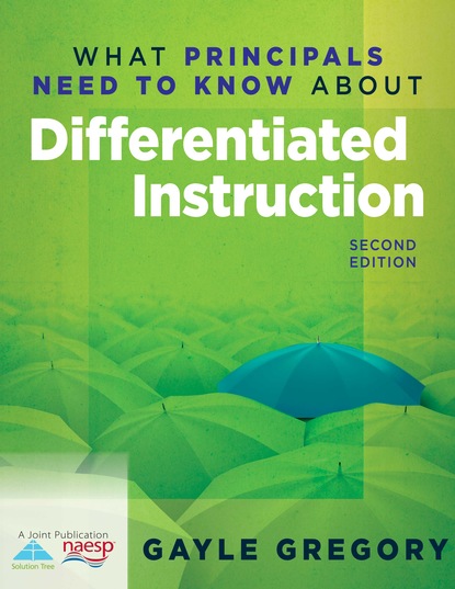 Gayle Gregory - What Principals Need to Know About Differentiated Instruction