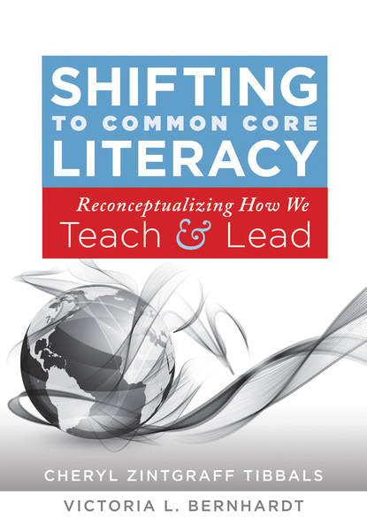 Cheryl Zintgraff Tibbals - Shifting to Common Core Literacy