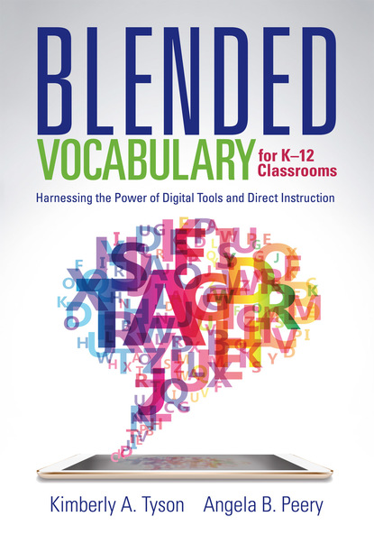 Kimberly a. Tyson - Blended Vocabulary for K--12 Classrooms