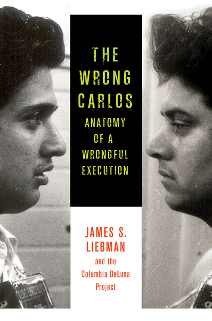 James S. Liebman - The Wrong Carlos