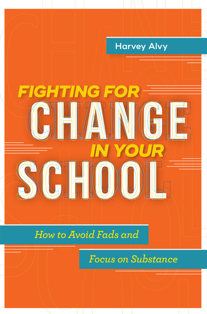 Harvey Alvy - Fighting for Change in Your School