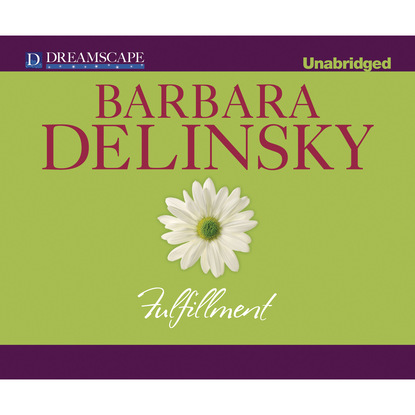 Barbara  Delinsky - Fulfillment (Unabridged)