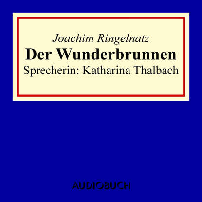 

Der Wunderbrunnen