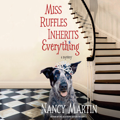 Nancy Martin — Miss Ruffles Inherits Everything (Unabridged)