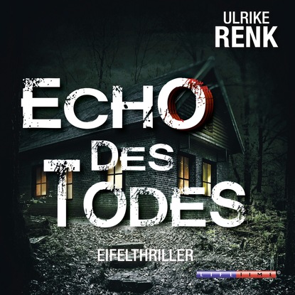 

Echo des Todes (Ungekürzt)