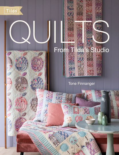 Tone Finnanger - Quilts from Tilda's Studio