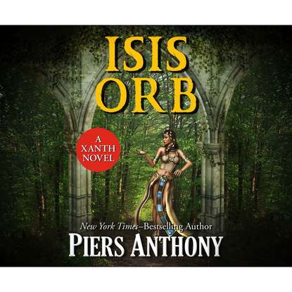 

Isis Orb - Xanth 40 (Unabridged)