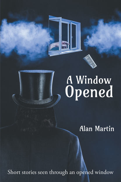 Alan R. Martin - A Window Opened