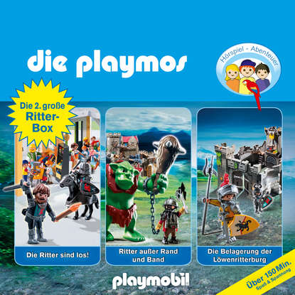 Simon X. Rost - Die Playmos - Das Original Playmobil Hörspiel, Die grosse Ritterbox 2: Folgen 24, 45 und 55: Die Ritter sind los! / Ritter ausser Rand und Band / Die Belagerung der Löwenritterburg