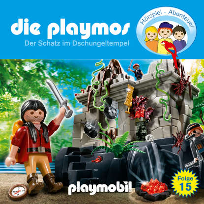 Die Playmos - Das Original Playmobil H?rspiel, Folge 15: Der Schatz im Dschungeltempel