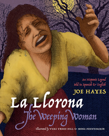 Joe Hayes - La Llorona/The Weeping Woman