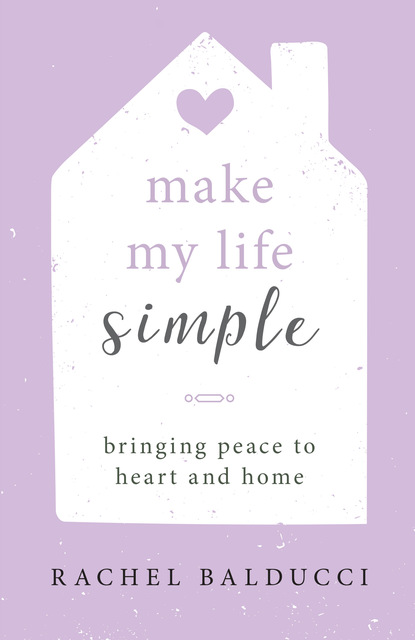 Rachel Balducci — Make My Life Simple