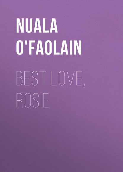 Nuala O'Faolain - Best Love, Rosie